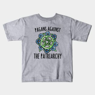 Pagans against the patriarchy Kids T-Shirt